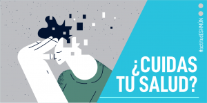 Lee más sobre el artículo ¿Cuidas tu salud?