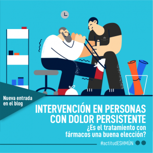 Lee más sobre el artículo Intervención en personas con dolor persistente. ¿Es el tratamiento con fármacos una buena elección?