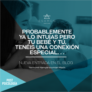 Lee más sobre el artículo Probablemente ya lo intuías pero tu bebé y tú, tenéis una conexión especial… 