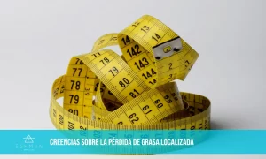 Lee más sobre el artículo Lo que se dice sobre la pérdida de grasa localizada